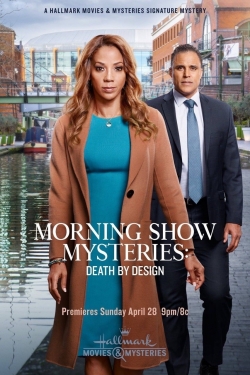 Watch Free Morning Show Mysteries: Death by Design Full Movies MyFamilyTV