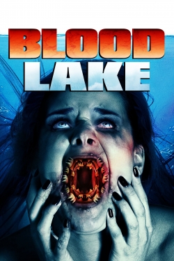 Watch Free Blood Lake Full Movies MyFamilyTV