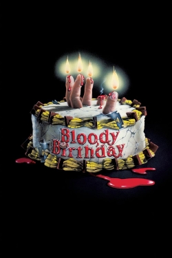 Watch Free Bloody Birthday Full Movies MyFamilyTV