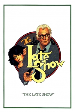 Watch Free The Late Show Full Movies MyFamilyTV