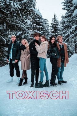 Watch Free Toxisch Full Movies MyFamilyTV