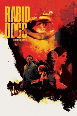 Watch Free Rabid Dogs Full Movies MyFamilyTV