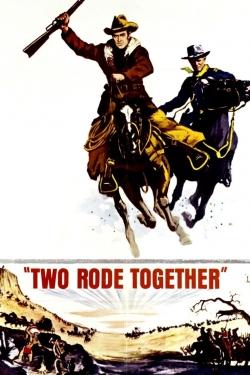 Watch Free Two Rode Together Full Movies MyFamilyTV