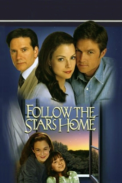 Watch Free Follow the Stars Home Full Movies MyFamilyTV