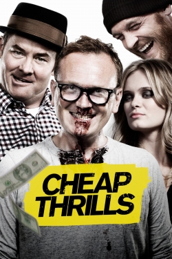 Watch Free Cheap Thrills Full Movies MyFamilyTV