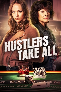 Watch Free Hustlers Take All Full Movies MyFamilyTV