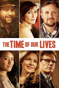 Watch Free The Time of Our Lives Full Movies MyFamilyTV