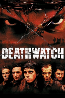 Watch Free Deathwatch Full Movies MyFamilyTV