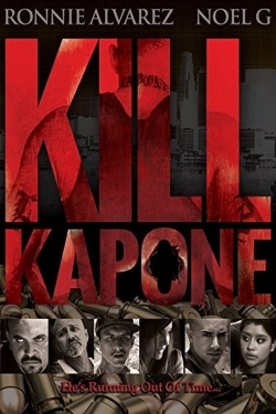 Watch Free Kill Kapone Full Movies MyFamilyTV