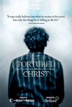 Watch Free Tortured for Christ Full Movies MyFamilyTV