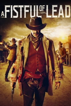 Watch Free A Fistful of Lead Full Movies MyFamilyTV