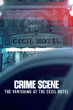 Watch Free Crime Scene: The Vanishing at the Cecil Hotel Full Movies MyFamilyTV