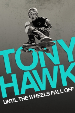 Watch Free Tony Hawk: Until the Wheels Fall Off Full Movies MyFamilyTV