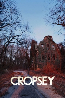 Watch Free Cropsey Full Movies MyFamilyTV