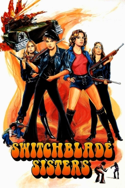 Watch Free Switchblade Sisters Full Movies MyFamilyTV