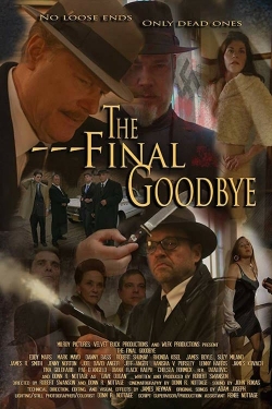 Watch Free The Final Goodbye Full Movies MyFamilyTV