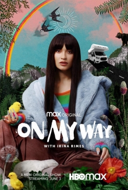 Watch Free On My Way with Irina Rimes Full Movies MyFamilyTV