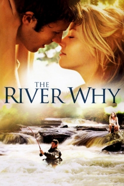 Watch Free The River Why Full Movies MyFamilyTV