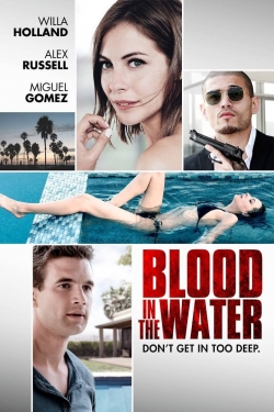 Watch Free Blood in the Water Full Movies MyFamilyTV