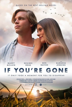 Watch Free If You're Gone Full Movies MyFamilyTV