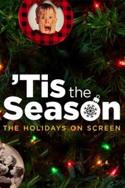 Watch Free Tis the Season: The Holidays on Screen Full Movies MyFamilyTV