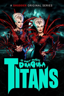 Watch Free The Boulet Brothers' Dragula: Titans Full Movies MyFamilyTV