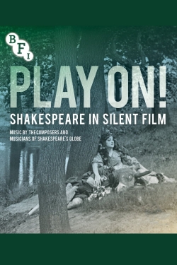 Watch Free Play On!  Shakespeare in Silent Film Full Movies MyFamilyTV