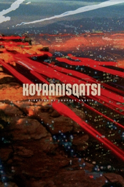 Watch Free Koyaanisqatsi Full Movies MyFamilyTV