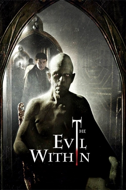 Watch Free The Evil Within Full Movies MyFamilyTV