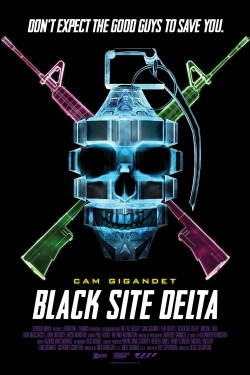 Watch Free Black Site Delta Full Movies MyFamilyTV