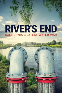 Watch Free River's End: California's Latest Water War Full Movies MyFamilyTV