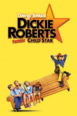 Watch Free Dickie Roberts: Former Child Star Full Movies MyFamilyTV