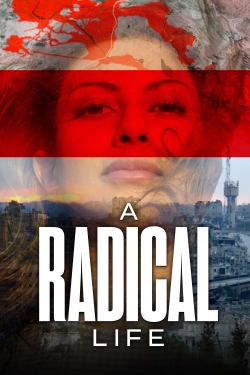 Watch Free A Radical Life Full Movies MyFamilyTV