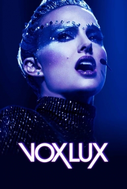 Watch Free Vox Lux Full Movies MyFamilyTV