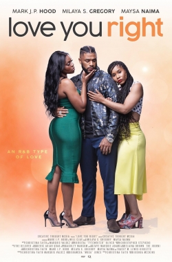 Watch Free Love You Right: An R&B Musical Full Movies MyFamilyTV