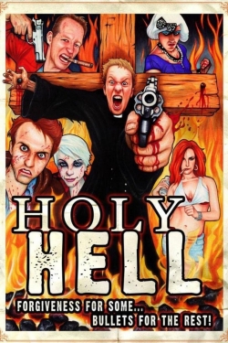 Watch Free Holy Hell Full Movies MyFamilyTV