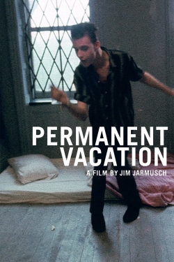 Watch Free Permanent Vacation Full Movies MyFamilyTV