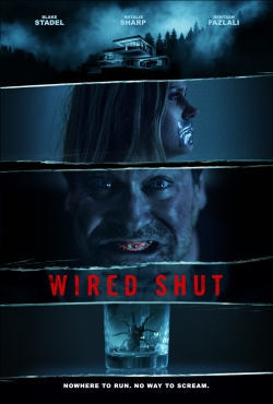 Watch Free Wired Shut Full Movies MyFamilyTV