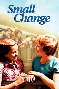 Watch Free Small Change Full Movies MyFamilyTV