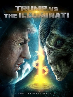 Watch Free Trump vs the Illuminati Full Movies MyFamilyTV