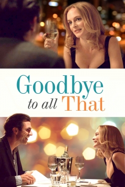 Watch Free Goodbye to All That Full Movies MyFamilyTV