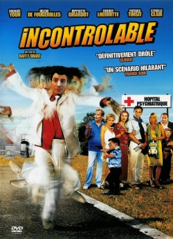 Watch Free Incontrôlable Full Movies MyFamilyTV