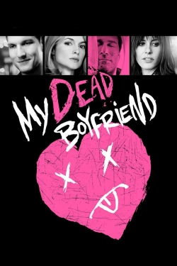 Watch Free My Dead Boyfriend Full Movies MyFamilyTV