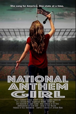 Watch Free National Anthem Girl Full Movies MyFamilyTV