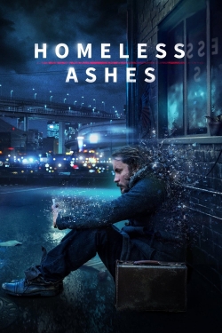 Watch Free Homeless Ashes Full Movies MyFamilyTV