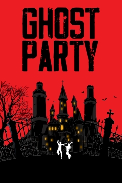 Watch Free Ghost Party Full Movies MyFamilyTV