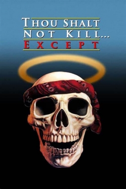 Watch Free Thou Shalt Not Kill... Except Full Movies MyFamilyTV