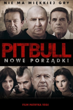 Watch Free Pitbull. New Order Full Movies MyFamilyTV