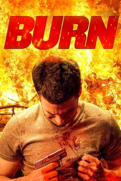 Watch Free Burn Full Movies MyFamilyTV