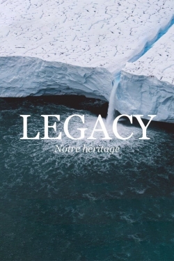 Watch Free Legacy, notre héritage Full Movies MyFamilyTV